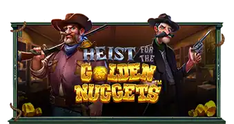 Heist for the Golden Nuggets™